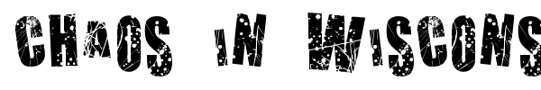 Chaos in Wisconsin font preview